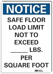 SmartSign “Notice - Safe Floor Load Limit Not to Exceed___Lbs. Per Square Foot” Write-On Label | 5" x 7" 3M Reflective Laminated Vinyl