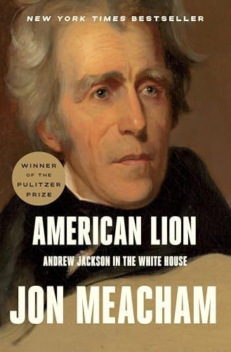 American Lion: Andrew Jackson in the White House