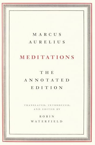 Meditations: The Annotated Edition