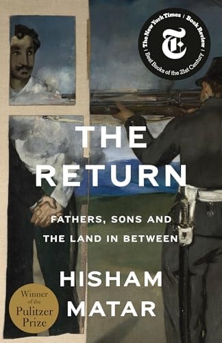The Return (Pulitzer Prize Winner): Fathers, Sons and the Land in Between