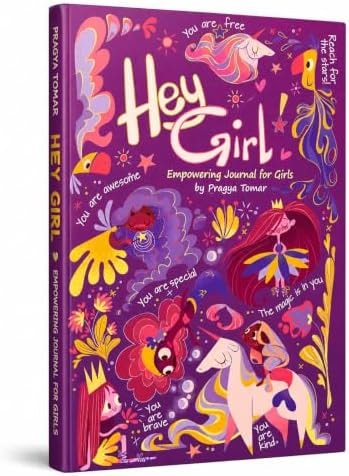 Hey Girl! Empowering Journal for girls: To Develop Gratitude and Mindfulness through Positive Affirmations