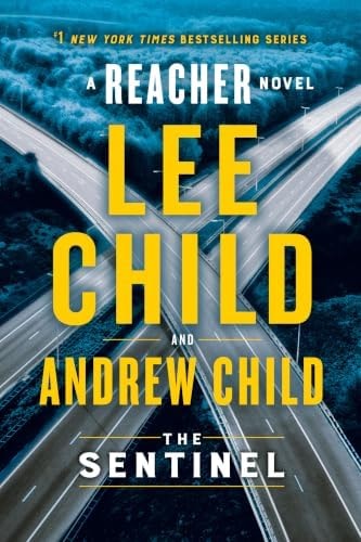 The Sentinel: A Jack Reacher Novel