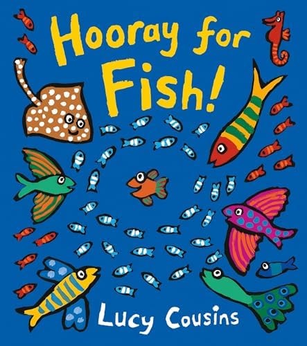 Hooray for Fish!: (A Rhyming Board Book for Babies and Toddlers Featuring Under-the-Sea Ocean Animals)