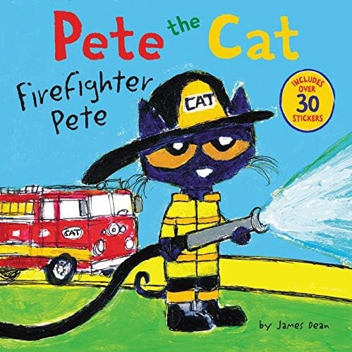 Pete the Cat: Firefighter Pete: Includes Over 30 Stickers! – An Exciting Story About a Field Trip and Saving the Day for Kids (Ages 4-8)